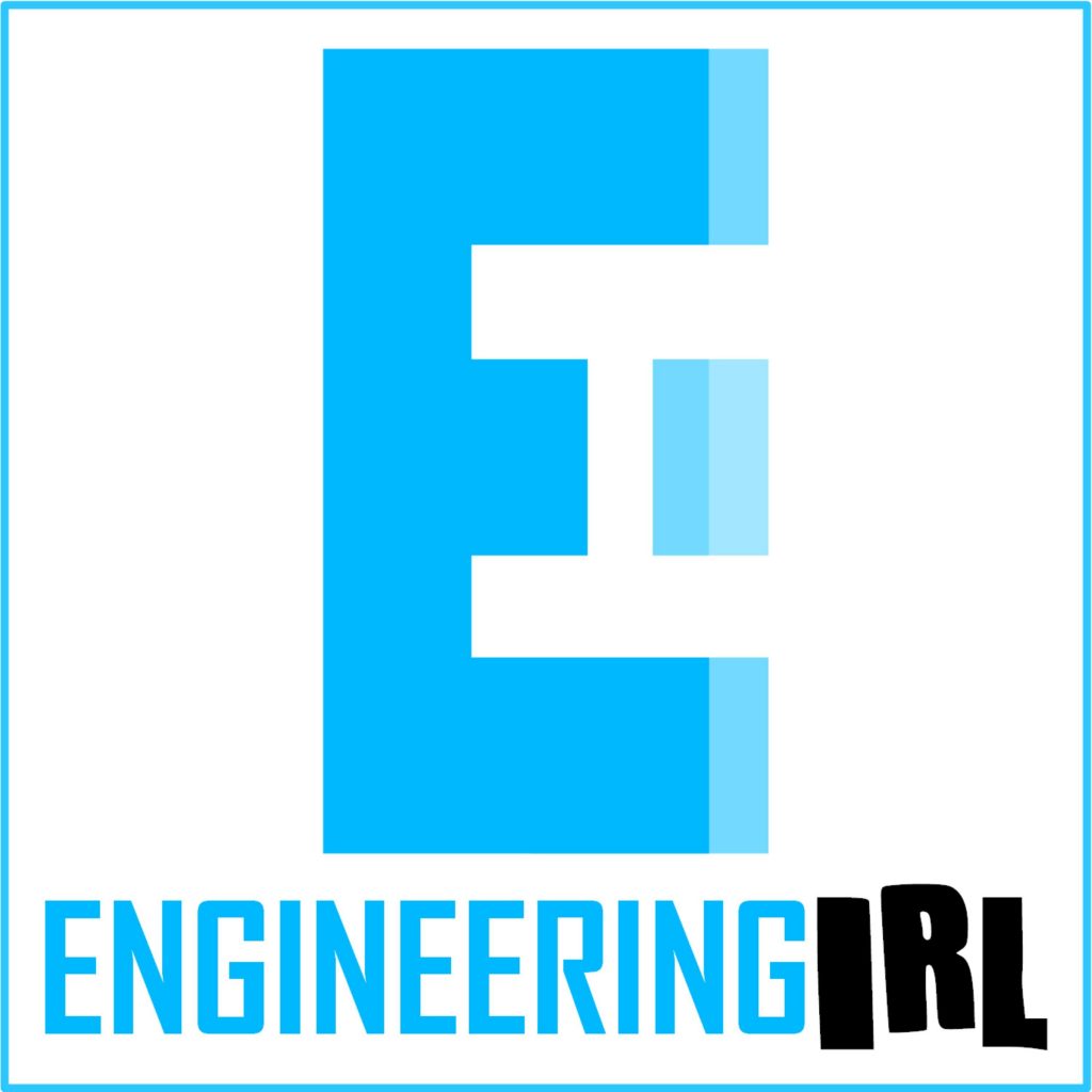 Engineering Podcasts-Engineering IRL